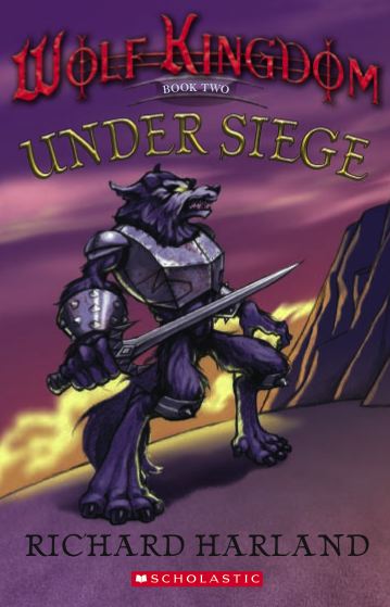 Cover of UNDER SIEGE, Book 2 in the Wolf Kingdom quartet